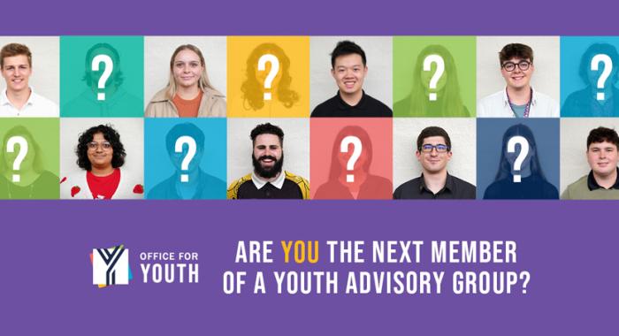 Office For Youth – Are you the next member of a Youth Advisory Group?