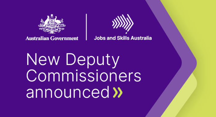 The Australian Government and Jobs and Skills Australia logos above text that reads, "New Deputy Commissioners announced"