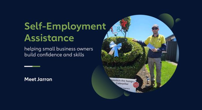 Vignette photo of Jarred standing in workwear standing proudly next to a hedge cut in the shape of a giant caterpillar. Next to the photo is this title and text: 'Self-Employment Assistance, helping small business owners build confidence and skills — Meet Jarron'.