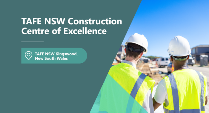 Two young men are standing with their backs to the camera, wearing high visibility yellow vests, surveying a suburban construction site in the background. Superimposed to their left are the words 'TAFE NSW Construction Centre of Excellence – TAFE NSW Kingswood, New South Wales'