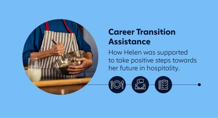 Career Transition Assistance – How Helen was supported to take positive steps towards her future in hospitality.