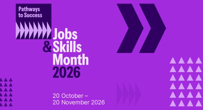 Pathways to Success – Jobs & Skills Month 2026 – 20 October to 20 November 2026