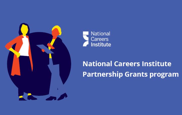 Two people talking next to the National Careers Institute logo and text reading National Careers Institute Partnership Grants program