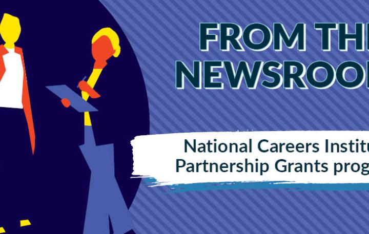 Icon of two people, next to the the text - From the Newsroom: National Careers Institute Partnership Grants Program