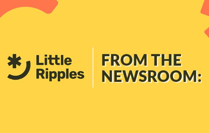 Little Ripples Newsroom
