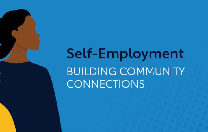 Self-Employment – Building Community Connections