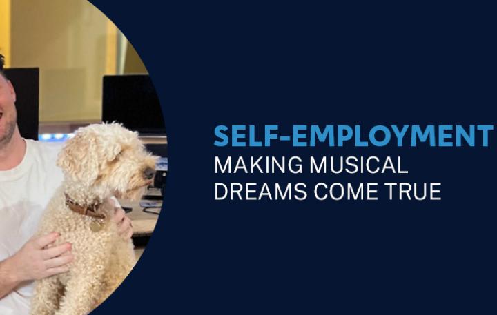 Self-Employment – Making musical dreams come true