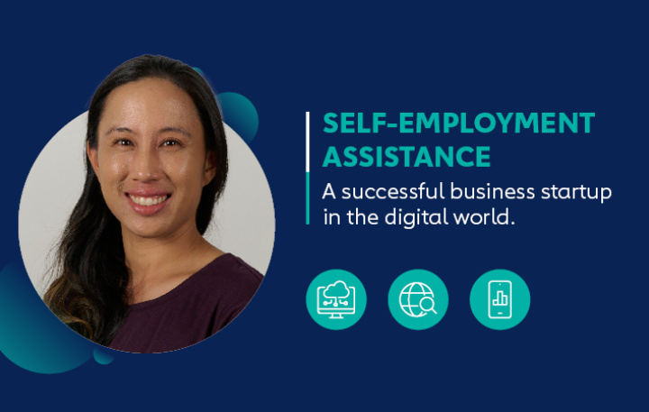 Self-Employment Assistance – A successful business startup in the digital world