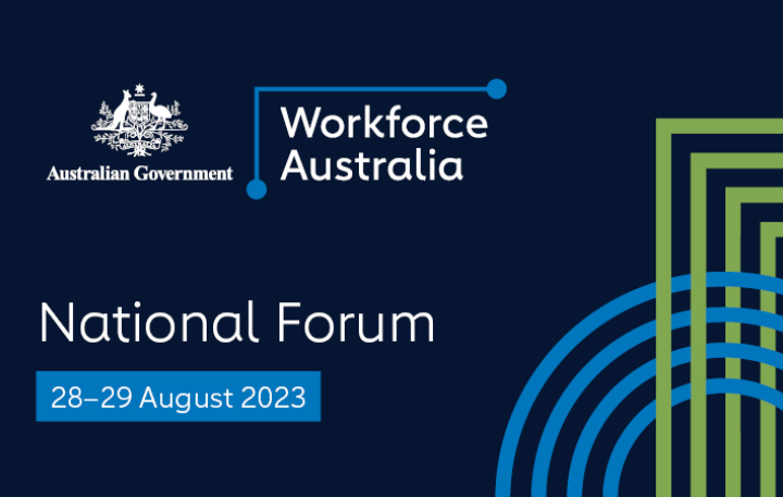 Australian Government – Workforce Australia – National Forum 28–29 August 2023