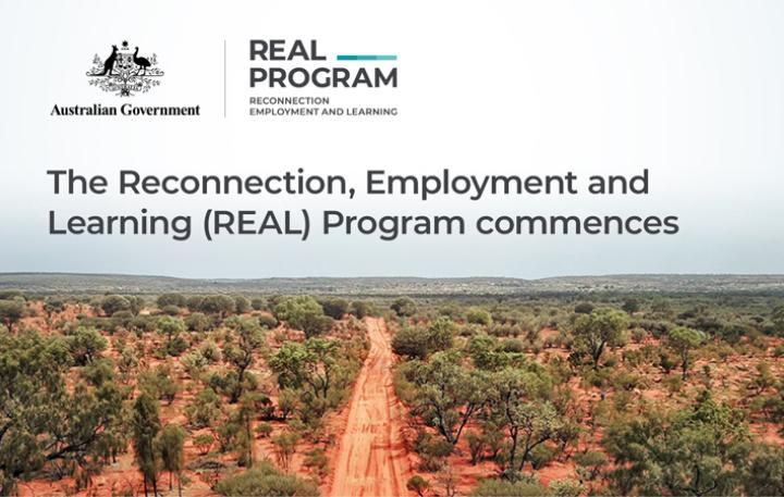 Above a photo of an outback landscape, this title is superimposed over a clear sky: the Reconnection, Employment and Learning (REAL) Program commences