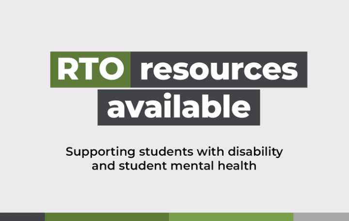 RTO resources available – Supporting students with disability and student mental health