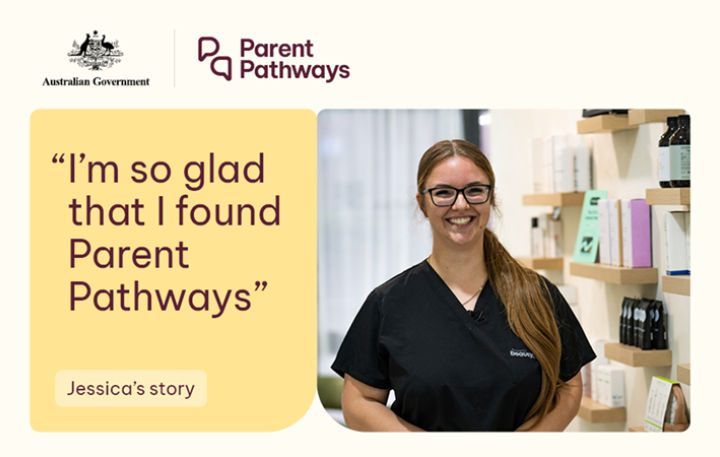 Australian Government – Parent Pathways – "I'm so glad that I found Parent Pathways" – Jessica's story