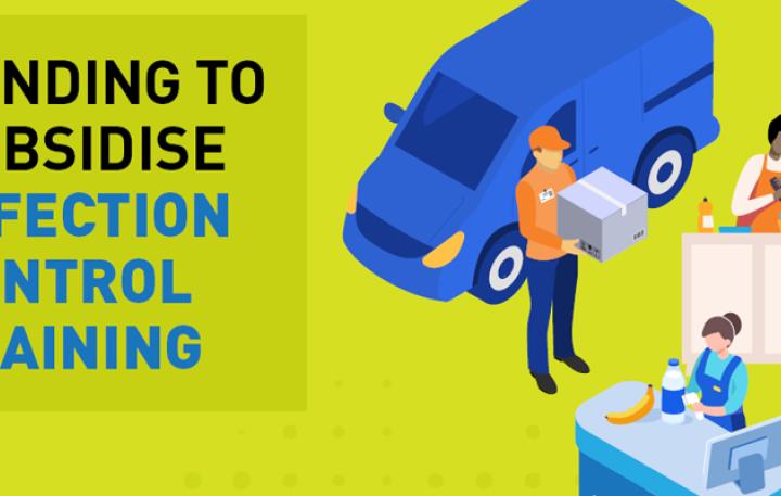 The heading “Funding to subsidise infection control training” is shown alongside imagery of workers in the hospitality, retail and transport and logistics industries. 