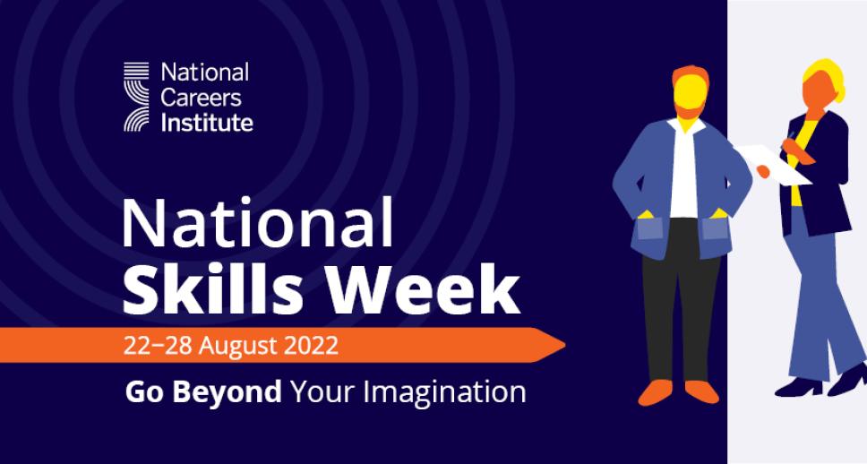 National Skills Week: go beyond your imagination