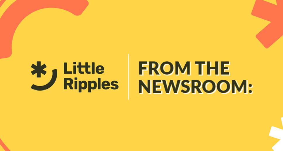 Little Ripples Newsroom