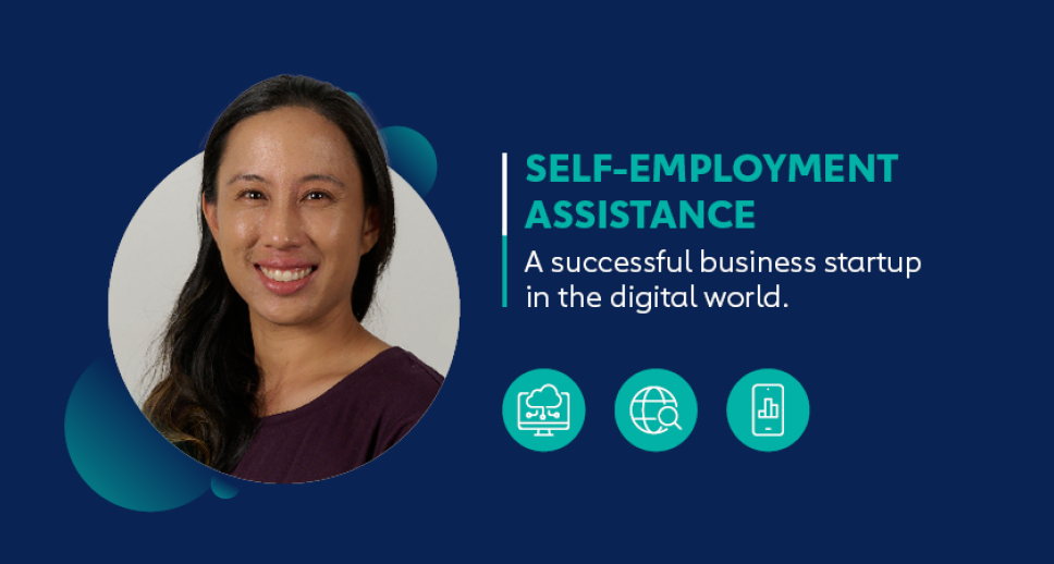Self-Employment Assistance – A successful business startup in the digital world