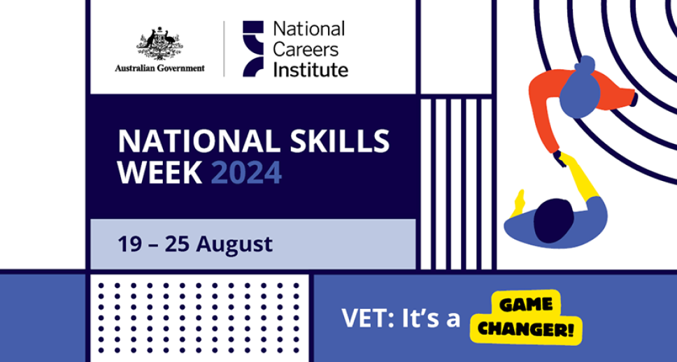 National Skills Week 2024 19-25 August VET Its a game changer newsroom feature banner