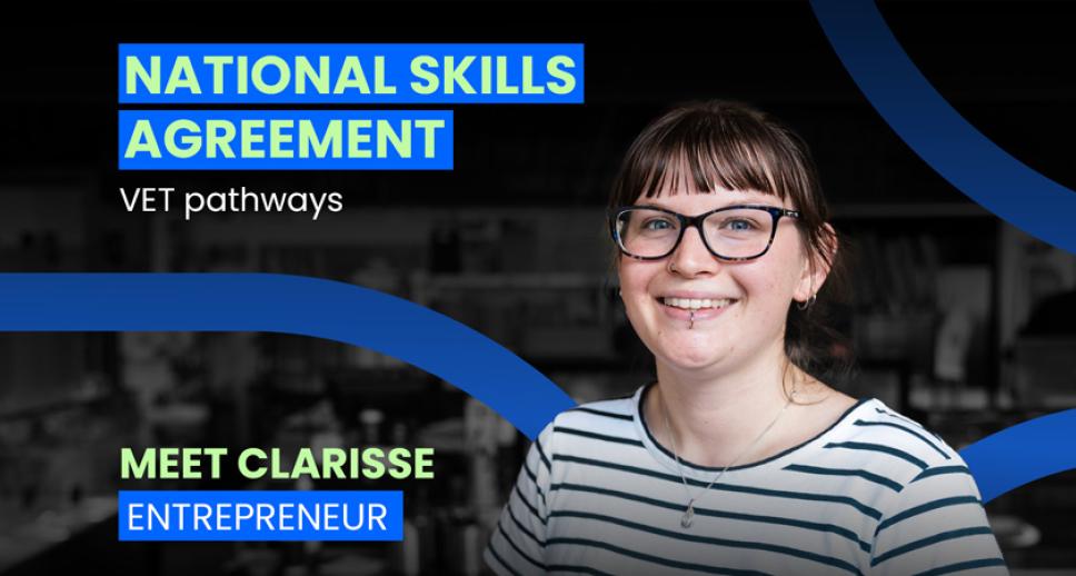 National Skills Agreement – VET pathways – Meet Clarisse, Entrepreneur