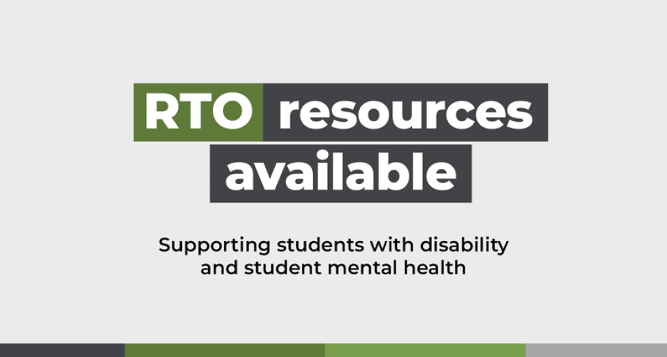 RTO resources available – Supporting students with disability and student mental health