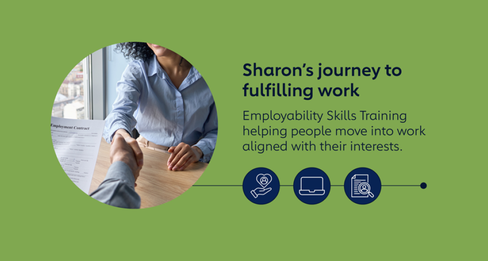 Sharon's journey to fulfilling work – Employability Skills Training helping people move into work aligned with their interests.