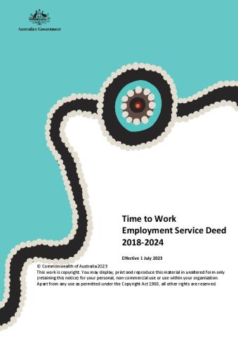 Time to Work Employment Service Deed 2018-2024 - incorporating General Deed Variation No. 7.pdf