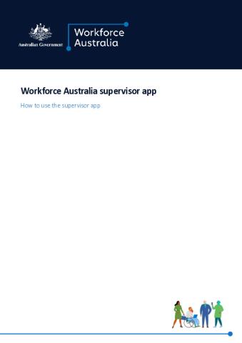 Workforce Australia Supervisor App user guide - Final.pdf