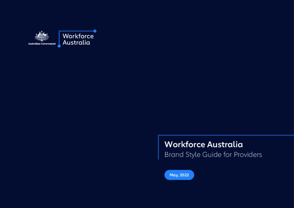 ESE21-0609-Workforce-Australia-Brand-Provider-Guidelines_ACC_5.5.22.pdf