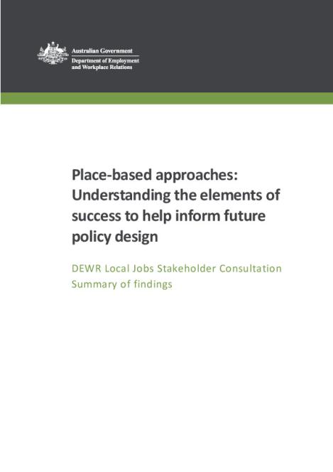 Consultation Summary - Place-based approaches - Understanding the elements for success to help inform future policy design FINAL.pdf