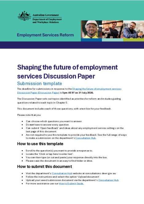 Shaping the future of employment services Discussion Paper - Submission template.pdf